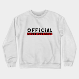 Official Photographer Paparazzi Crewneck Sweatshirt